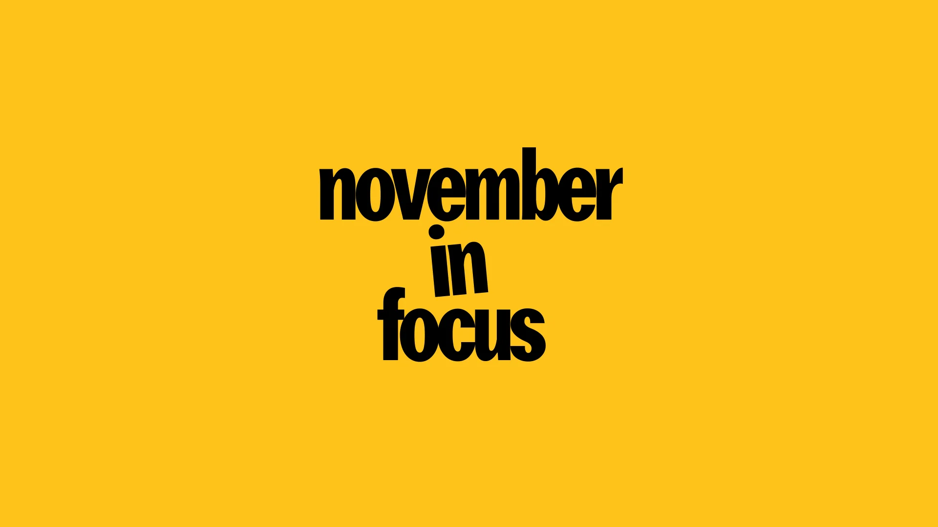 november-in-focus